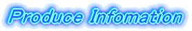 oroduce Infomation
